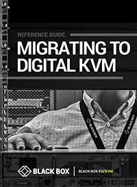 Migrating to Digital KVM
